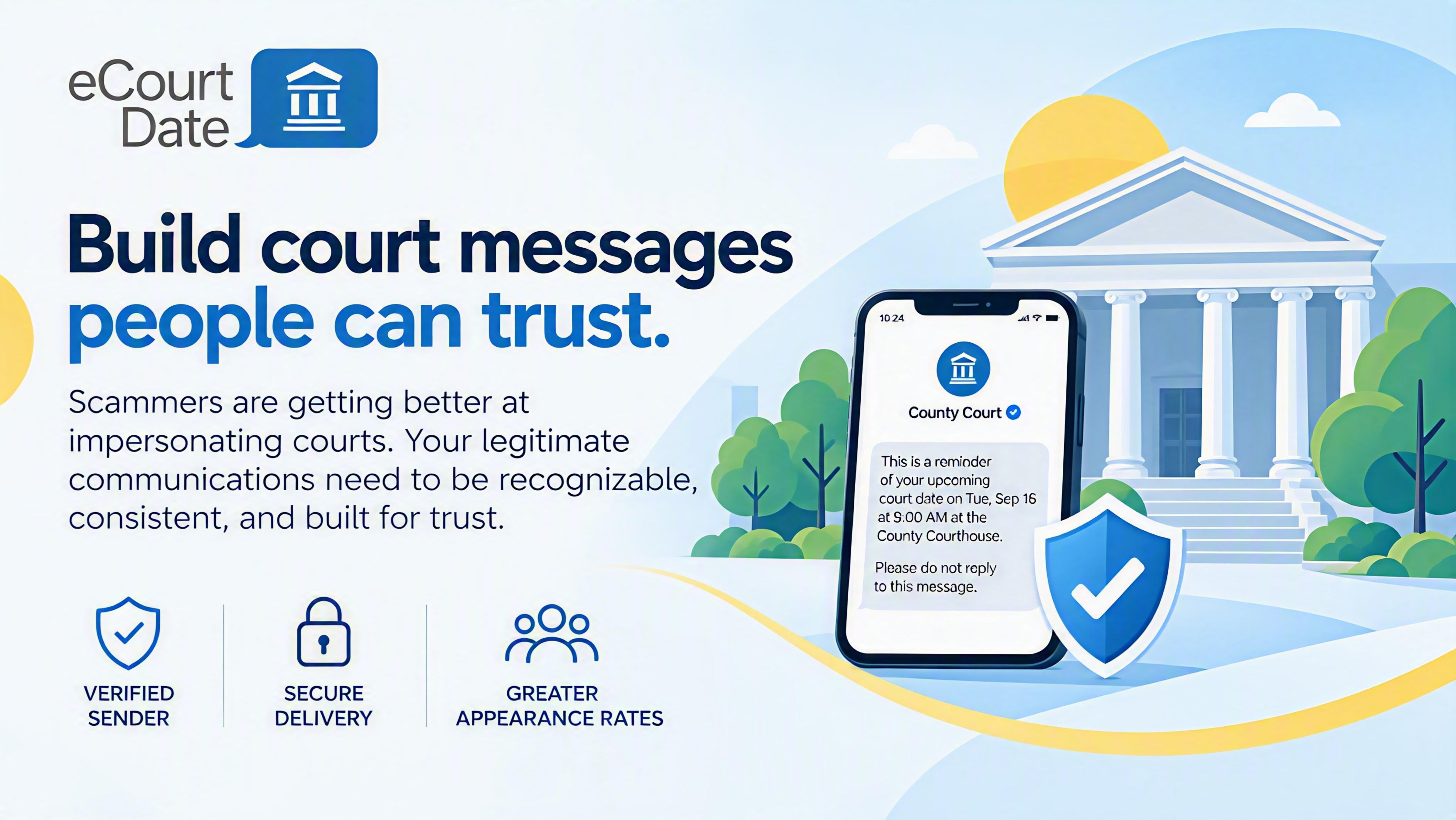 eCourtDate graphic showing a verified County Court text message on a smartphone beside a courthouse and security shield, with the message &ldquo;Build court messages people can trust&rdquo; and benefits including verified sender, secure delivery, and greater appearance rates.