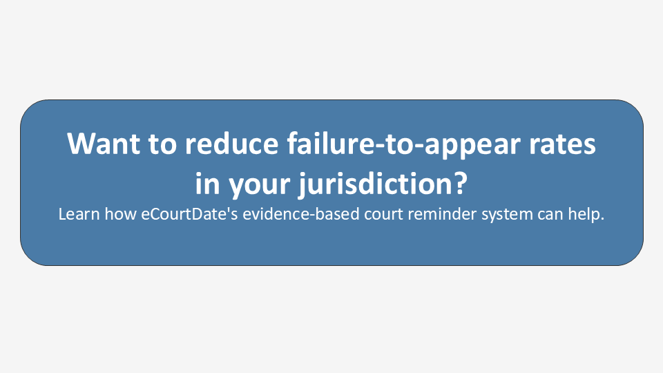 Call-to-action banner asking 'Want to reduce failure-to-appear rates in your jurisdiction?' with text promoting eCourtDate's evidence-based court reminder system