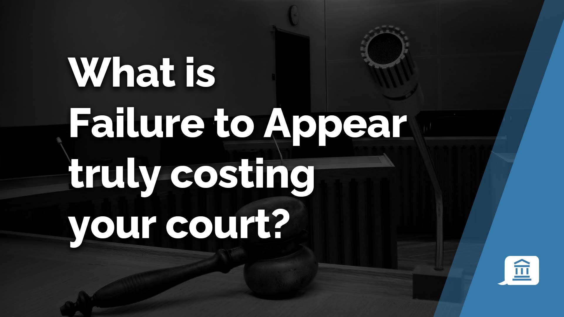 Impact of Failure to Appear on Courts Impact of Failure to Appear on Courts